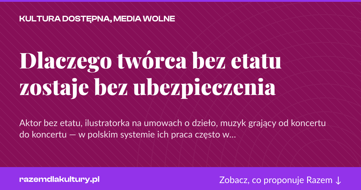 Karta social do udostępnienia: Dlaczego twórca bez etatu zostaje bez ubezpieczenia