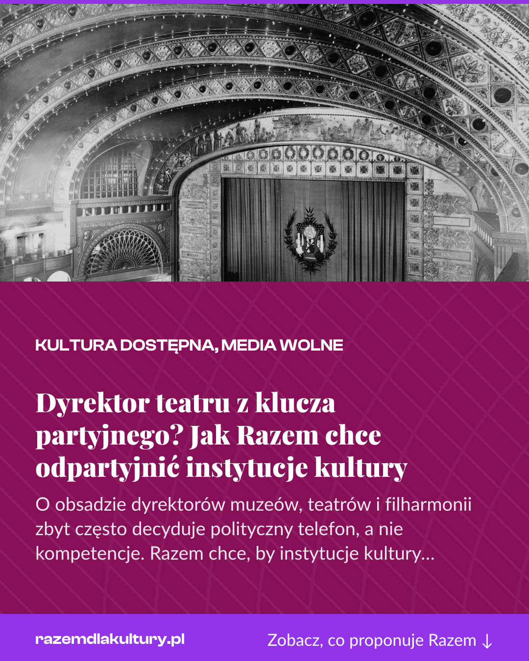 Grafika pionowa do udostępnienia: Dyrektor teatru z klucza partyjnego? Jak Razem chce odpartyjnić instytucje kultury